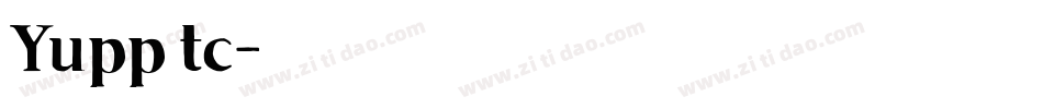 Yupp tc字体转换